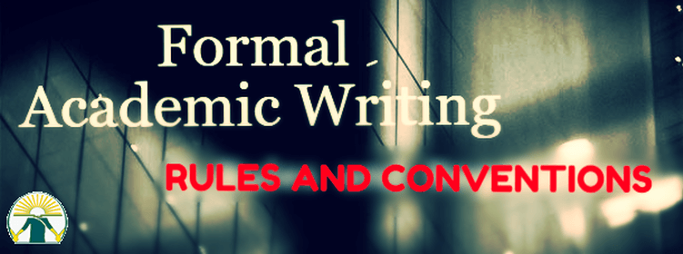 Rules and Conventions of Academic Writing