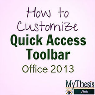How to Customize the Quick Access Toolbar in MS Word for Thesis Formatting